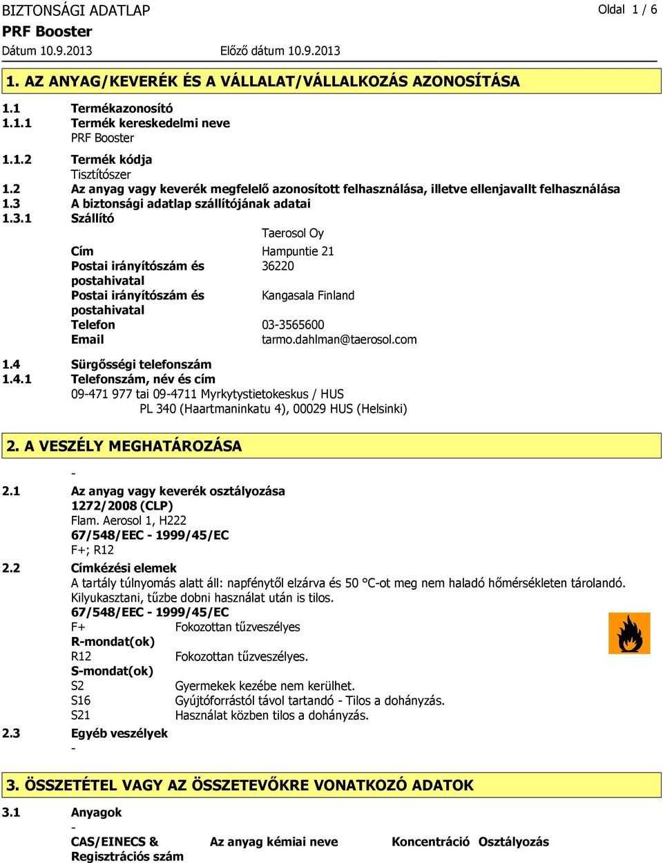 A biztonsági adatlap szállítójának adatai 1.3.