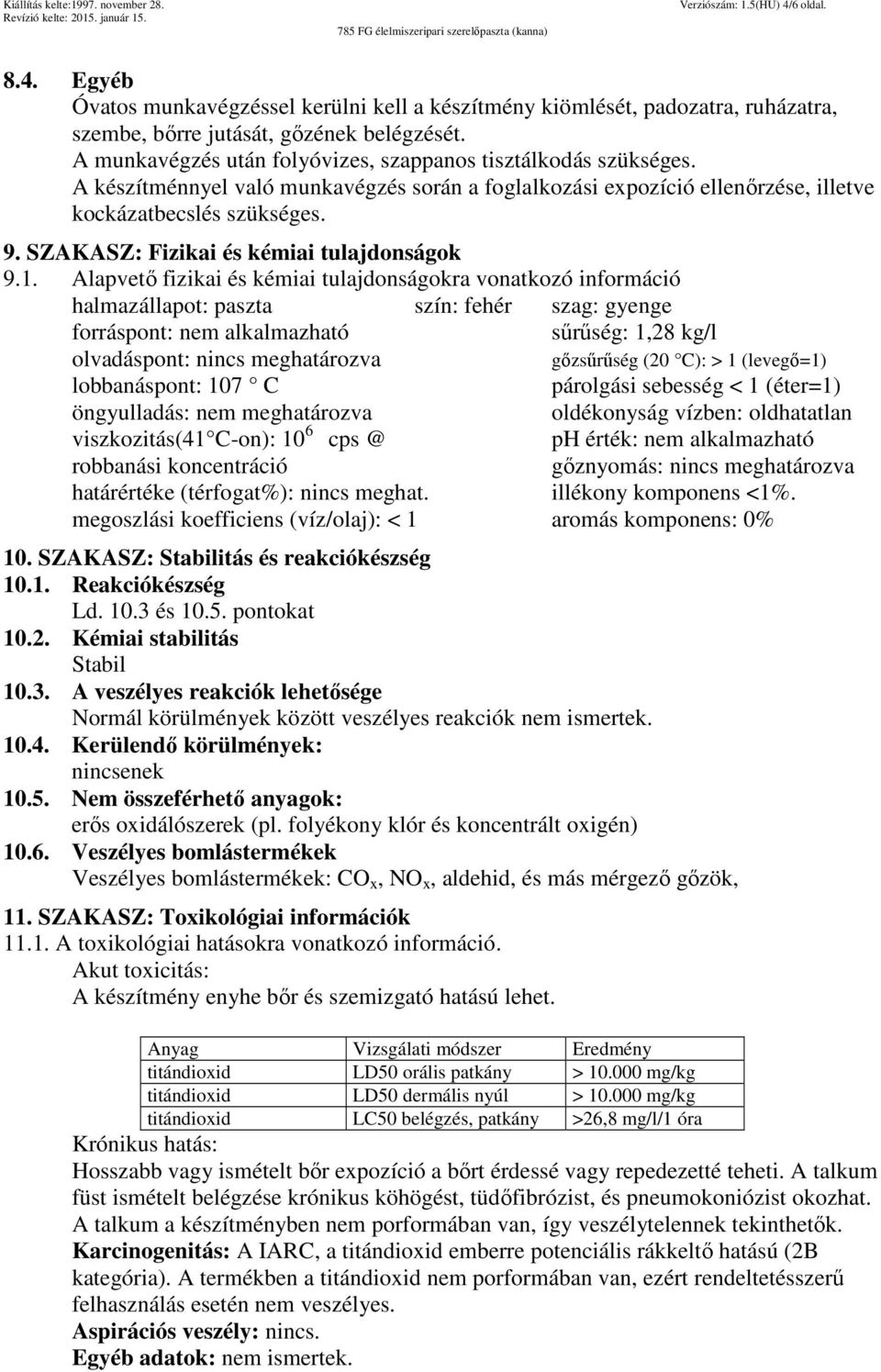 SZAKASZ: Fizikai és kémiai tulajdonságok 9.1.