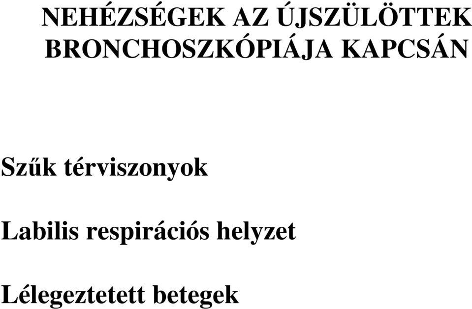 térviszonyok Labilis