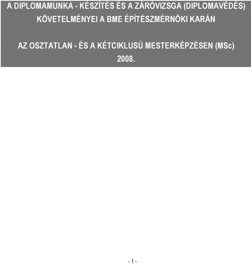 A BME ÉPÍTÉSZMÉRNÖKI KARÁN AZ OSZTATLAN