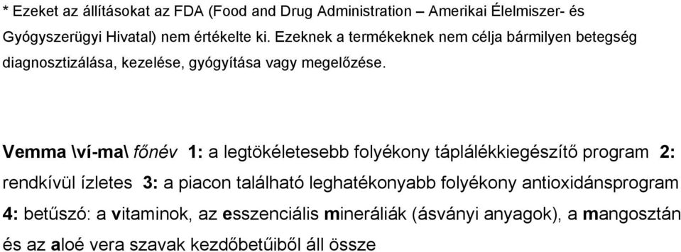 3: a piacon található leghatékonyabb folyékony antioxidánsprogram 4: betűszó: a vitaminok, az