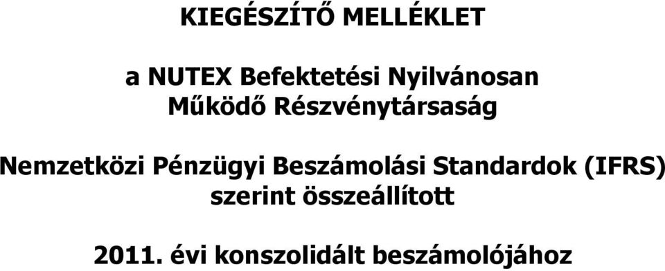 Pénzügyi Beszámolási Standardok (IFRS) szerint