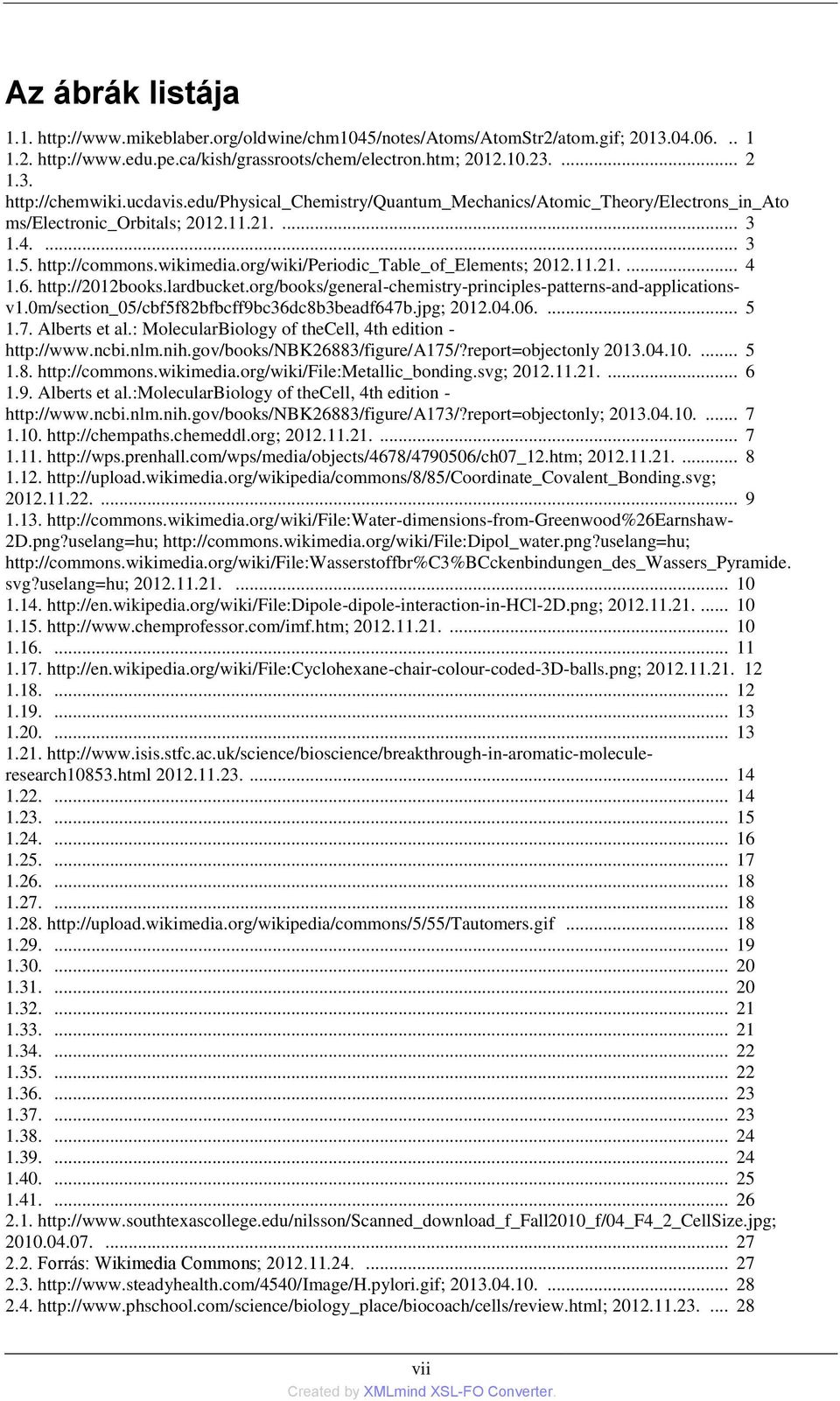 org/wiki/periodic_table_of_elements; 2012.11.21.... 4 1.6. http://2012books.lardbucket.org/books/general-chemistry-principles-patterns-and-applicationsv1.