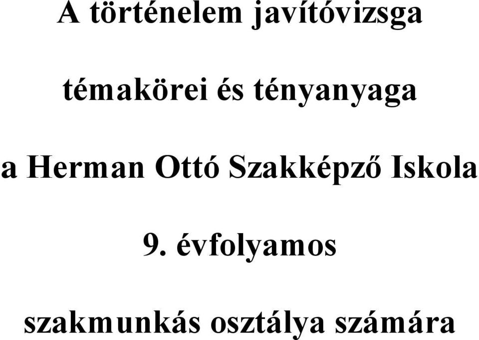 Herman Ottó Szakképző Iskola 9.