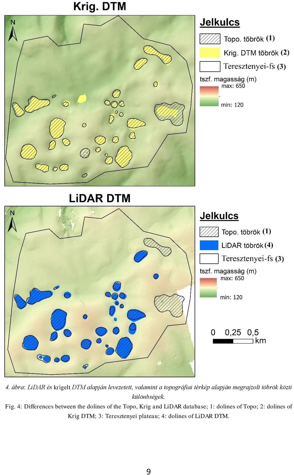 4: Differences between the dolines of the Topo, Krig and LiDAR database;