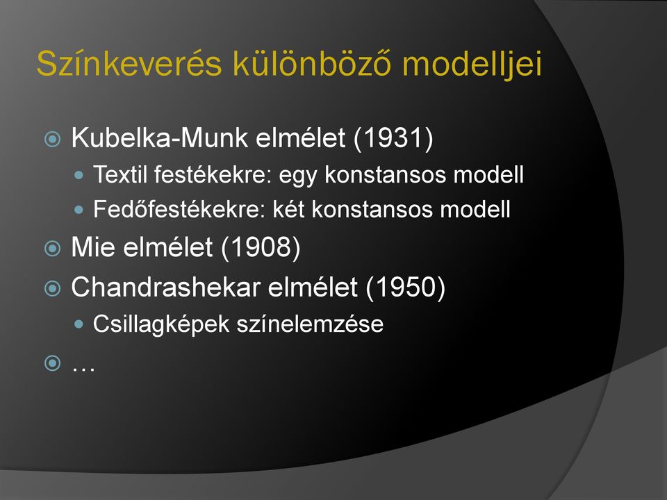 Fedőfestékekre: két konstansos modell Mie elmélet