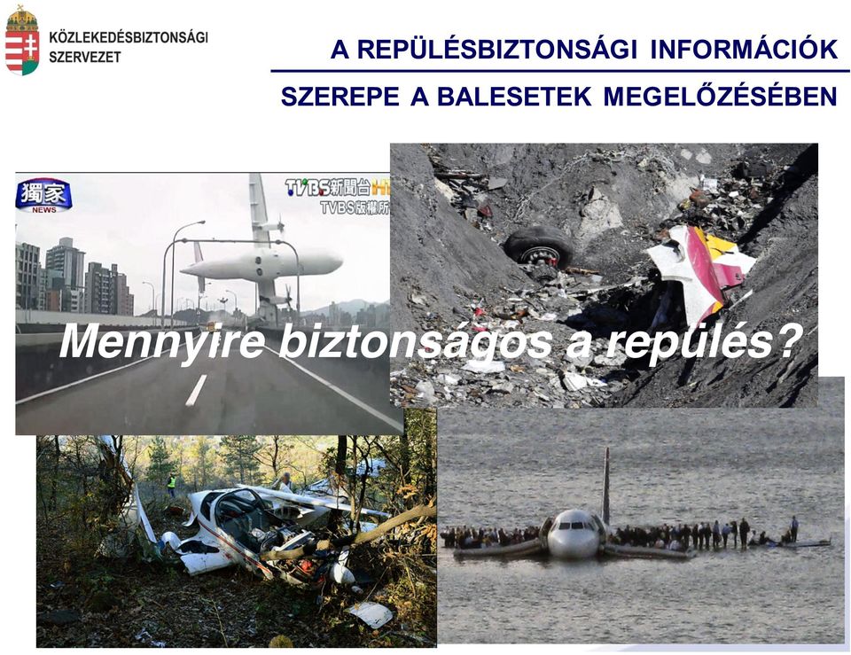 BALESETEK MEGELŐZÉSÉBEN