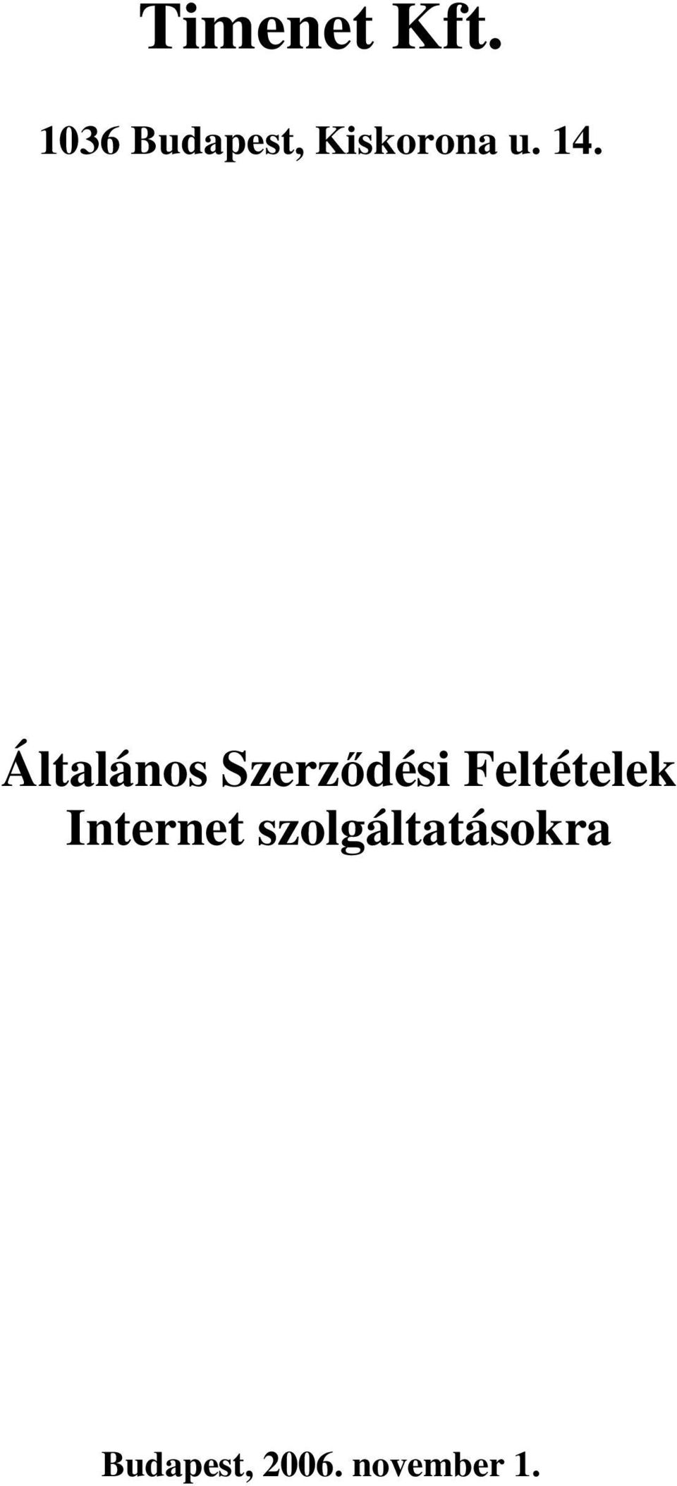 Általános Szerződési Feltételek