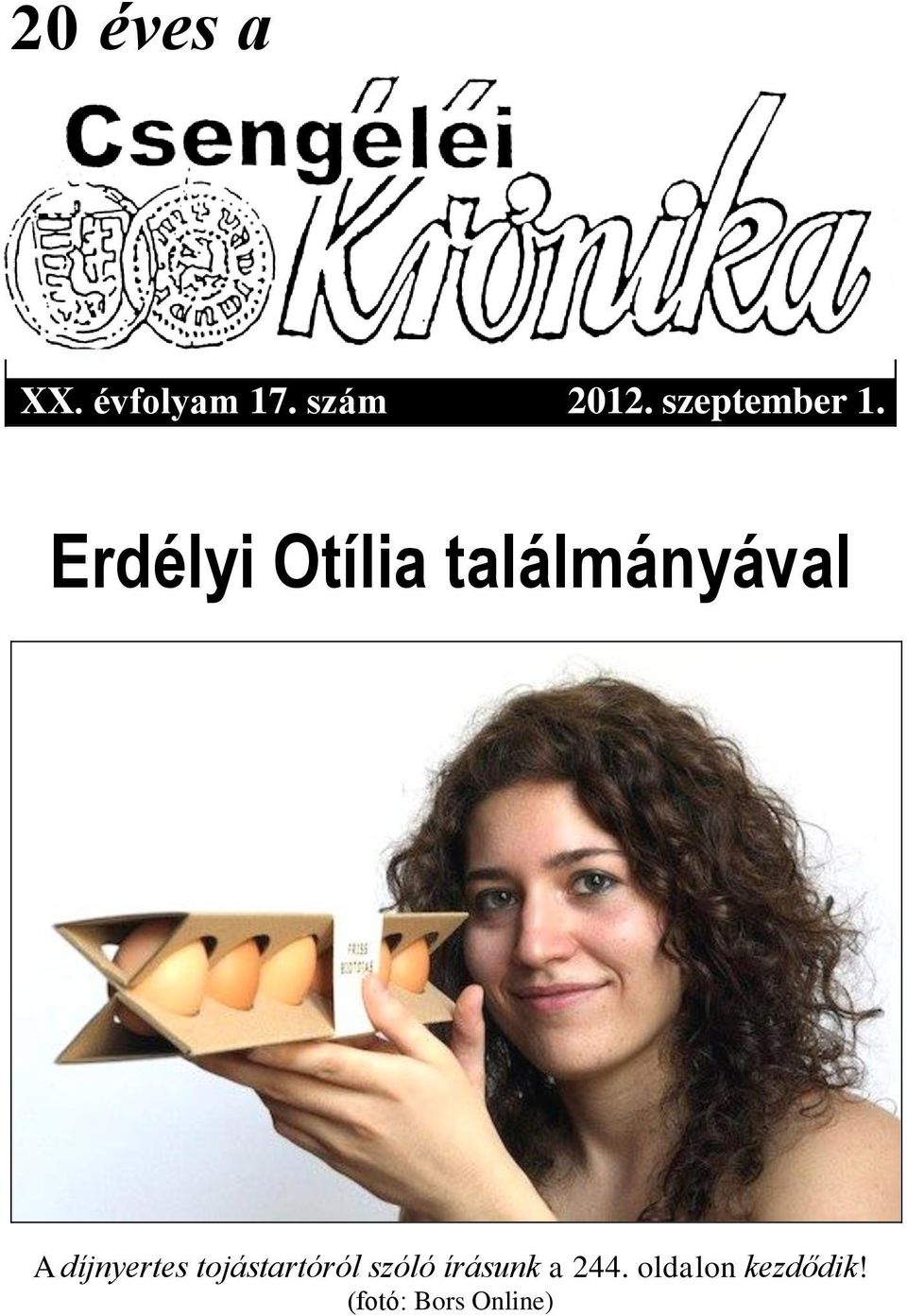 Erdélyi Otília találmányával A díjnyertes