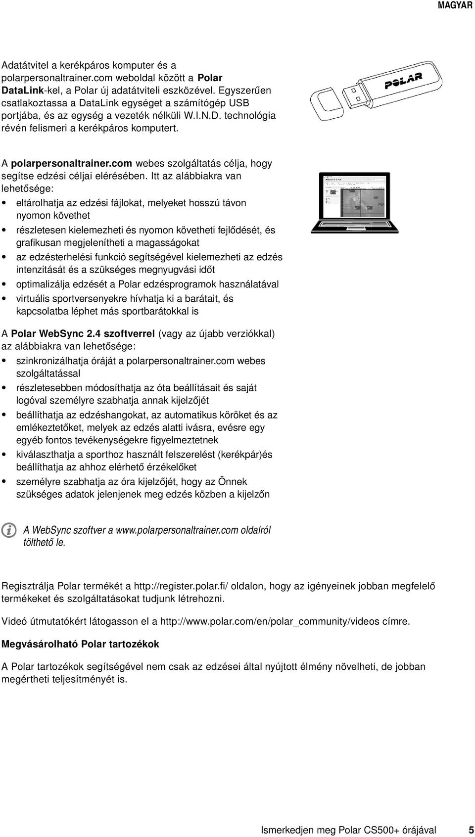 com webes szolgáltatás célja, hogy segítse edzési céljai elérésében.