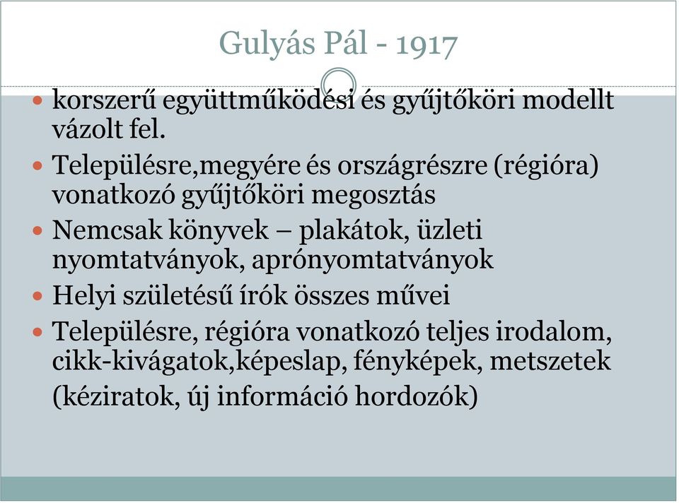 plakátok, üzleti nyomtatványok, aprónyomtatványok Helyi születésű írók összes művei