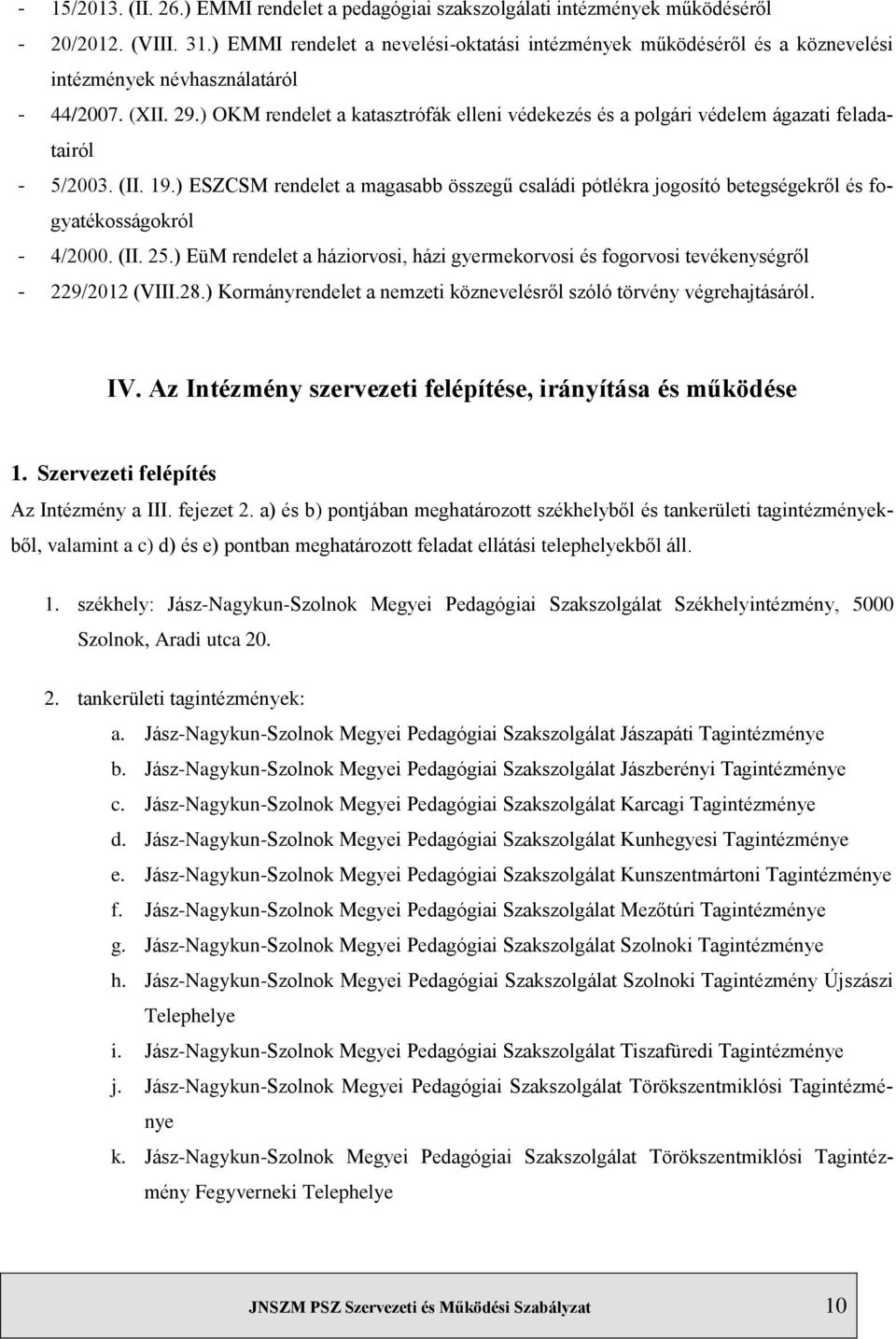 ) OKM rendelet a katasztrófák elleni védekezés és a polgári védelem ágazati feladatairól - 5/2003. (II. 19.