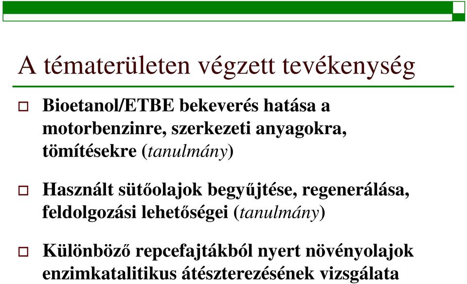 sütolajok begyjtése, regenerálása, feldolgozási lehetségei (tanulmány)