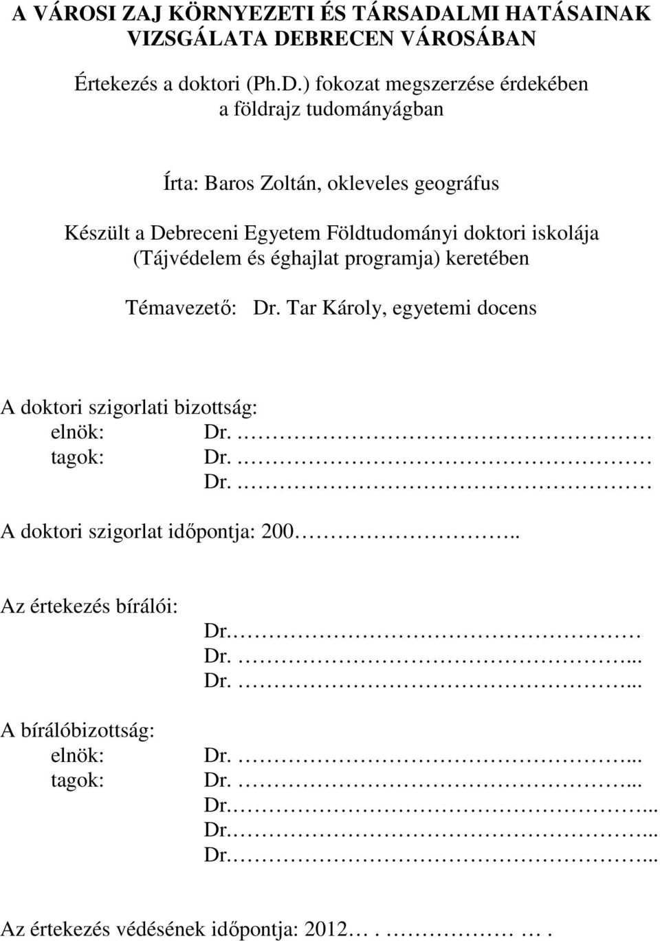 BRECEN VÁROSÁBAN Értekezés a doktori (Ph.D.