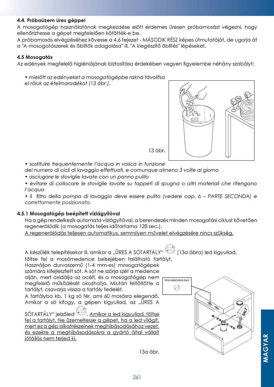 posizionato. 4.5.