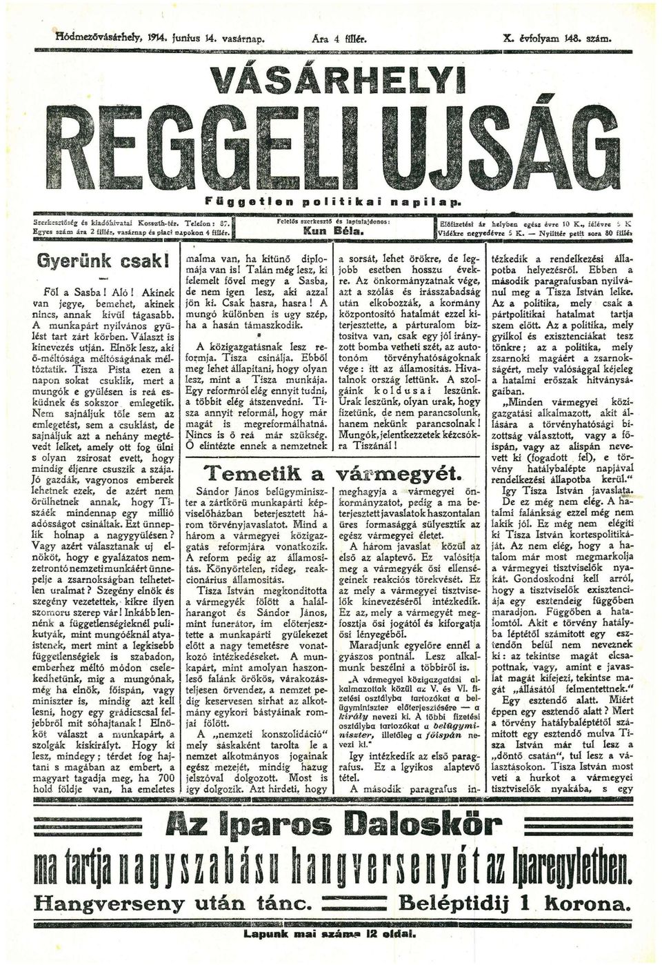 N y í l t t é r petit sor 80 í t t l é i H Föl Ssb I ló I kinek vn jegye, bemehet, kinek nincs, nnk kívül tágsbb. munkpárt nyilvános gyű lt trt Zárt körben. Válszt is kínevez utján.
