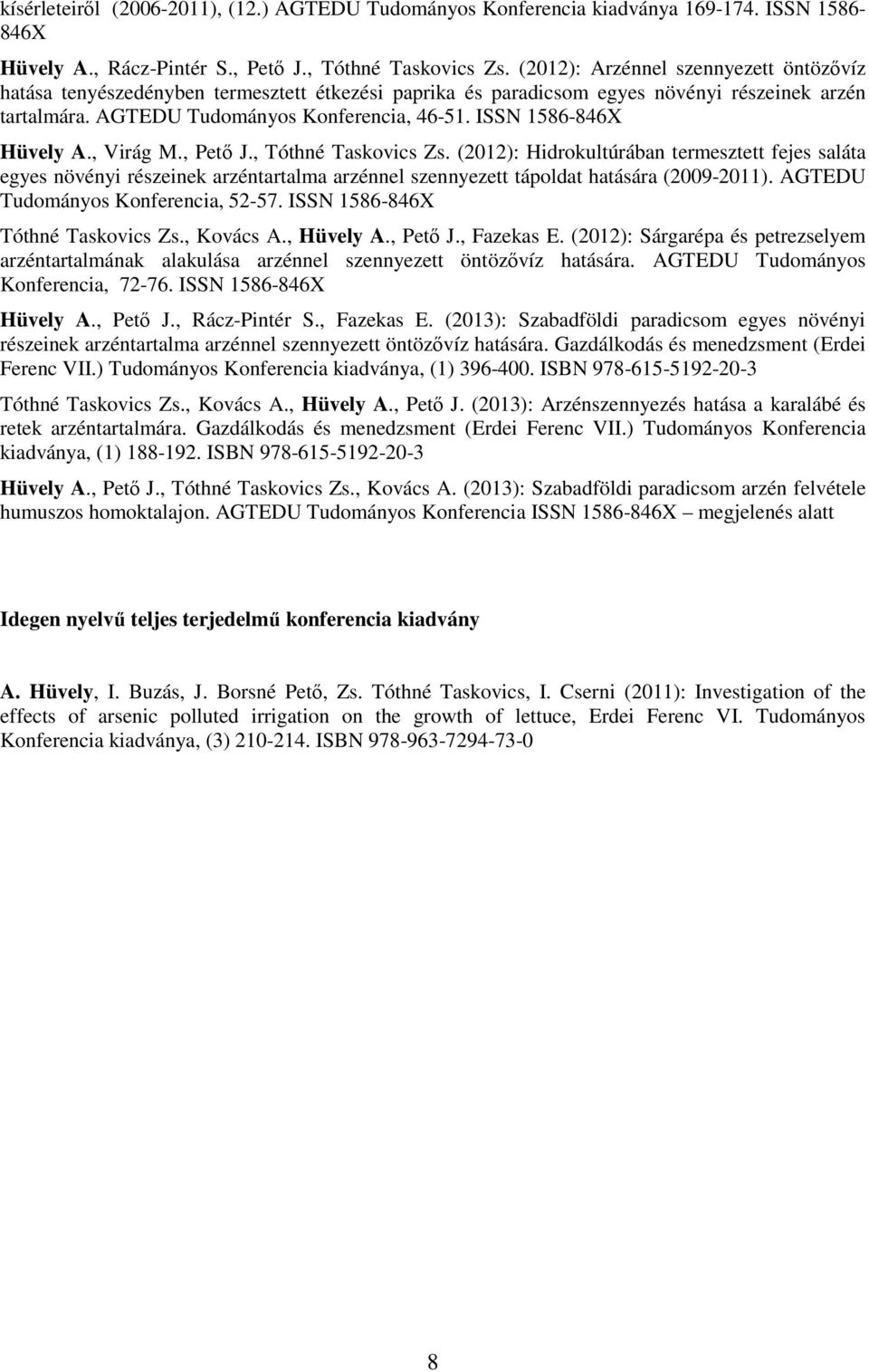 ISSN 1586-846X Hüvely A., Virág M., Petı J., Tóthné Taskovics Zs.