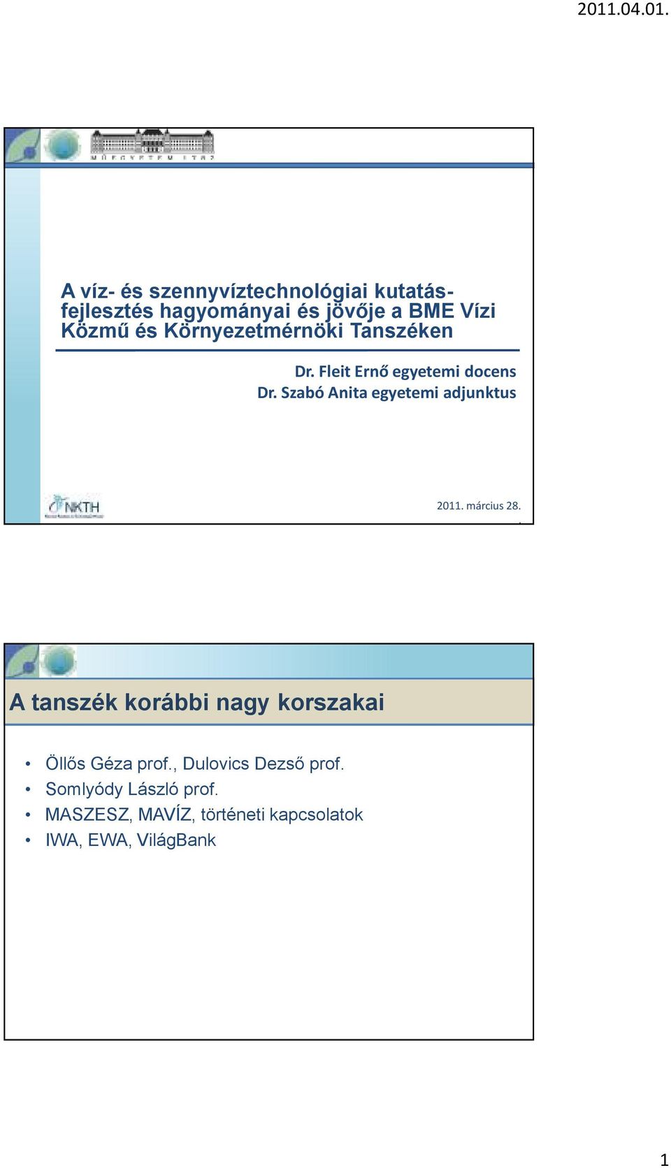 Szabó Anita egyetemi adjunktus 2011. március 28.