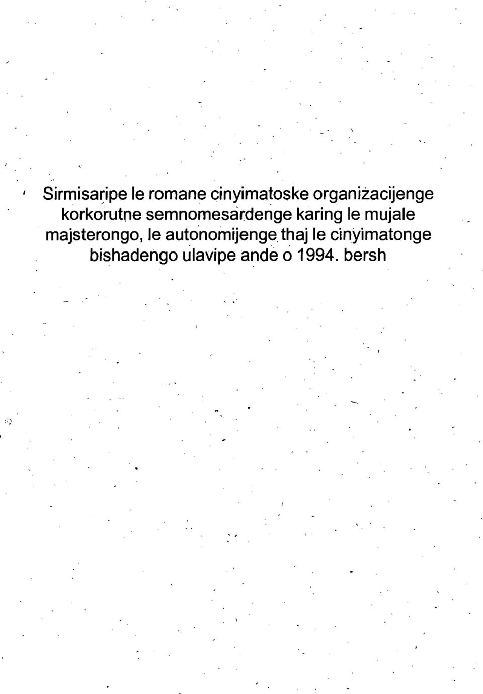 - korkorutne semnomesardenge karing Ie mujale