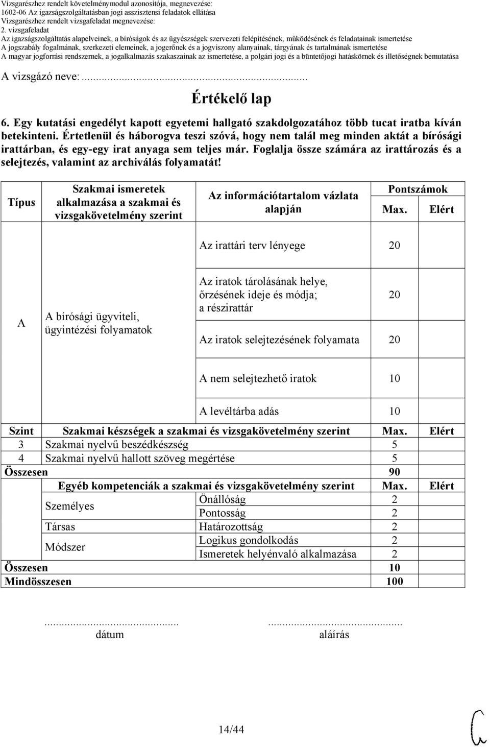 Foglalja össze számára az irattározás és a selejtezés, valamint az archiválás folyamatát!