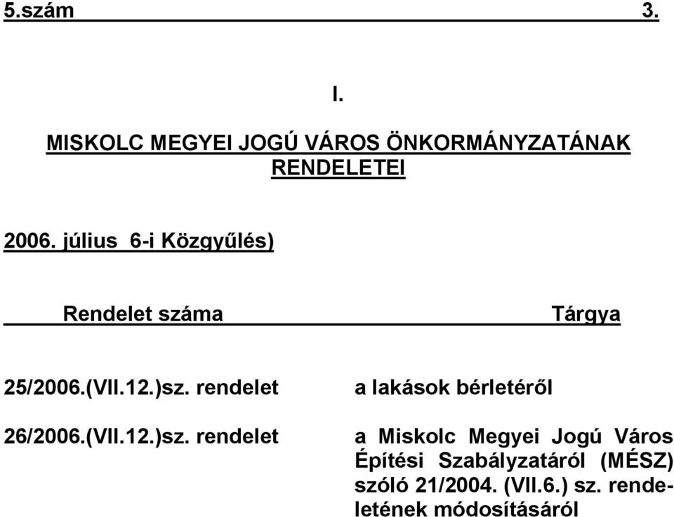 rendelet 26/2006.(VlI.12.)sz.