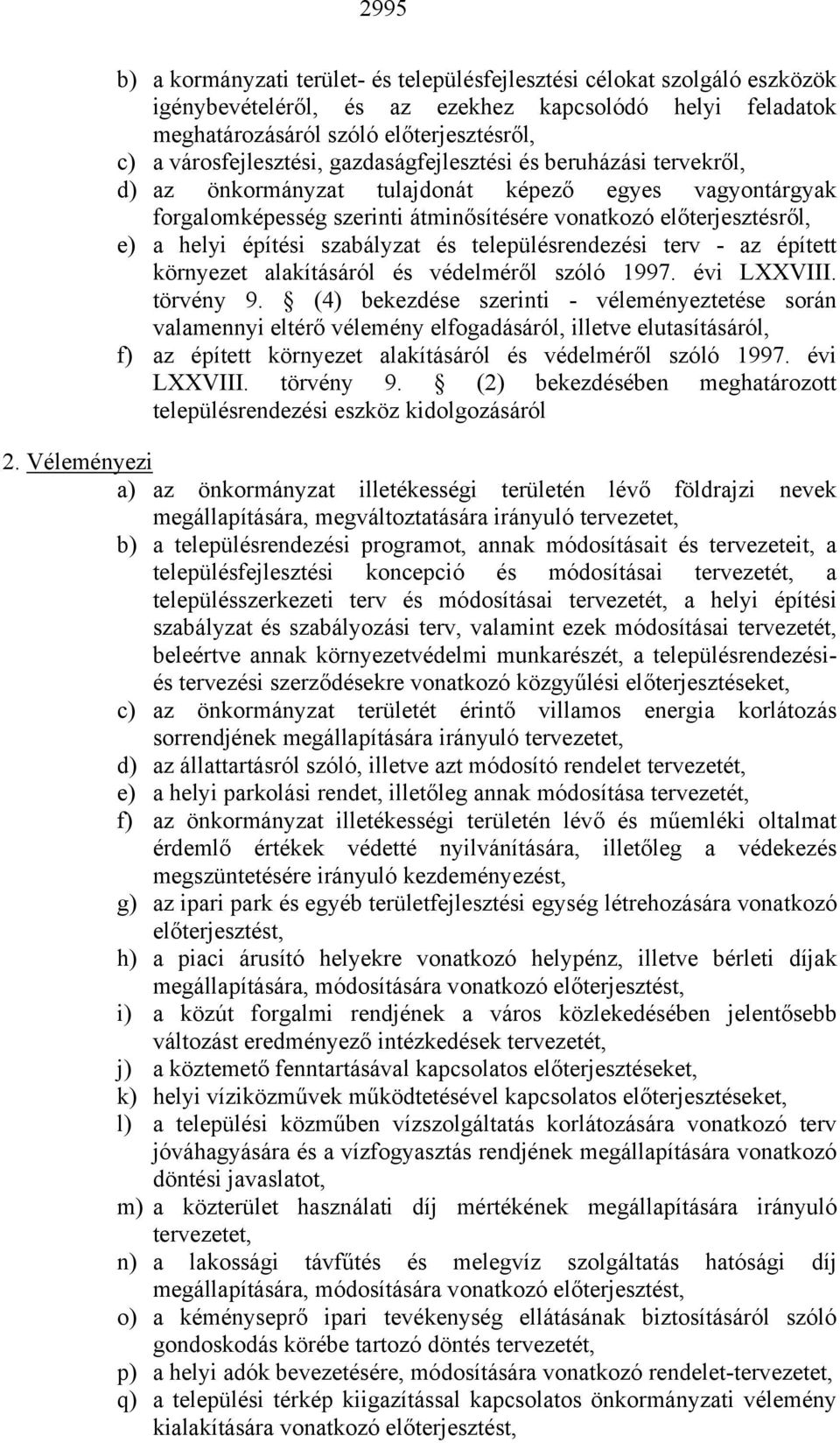 építési szabályzat és településrendezési terv - az épített környezet alakításáról és védelméről szóló 1997. évi LXXVIII. törvény 9.