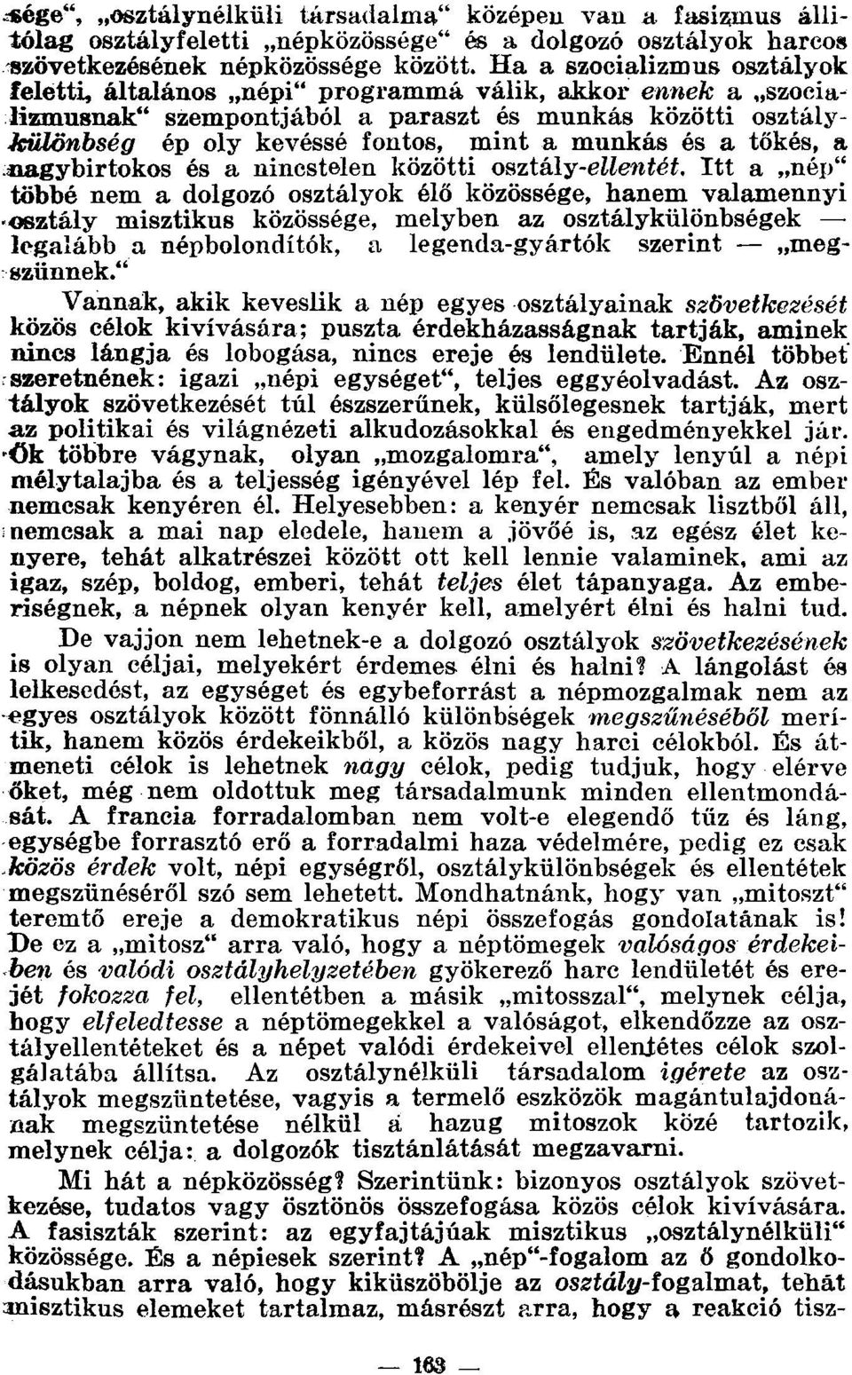 és a tőkés, a nagybirtokos és a nincstelen közötti osztály-eíienfáf.