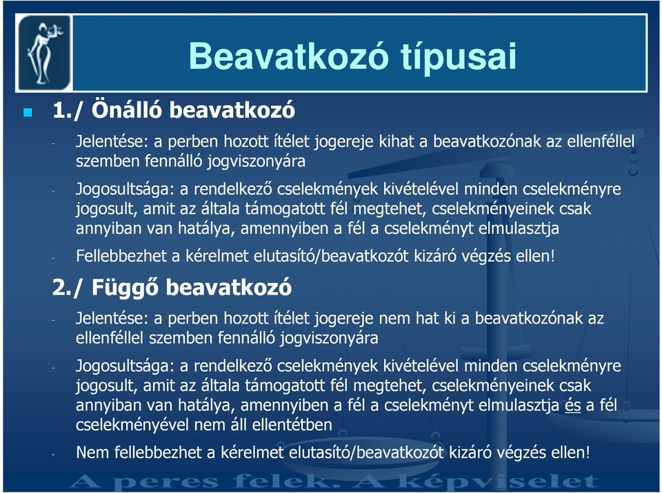 elutasító/beavatkozót kizáró végzés ellen! 2.