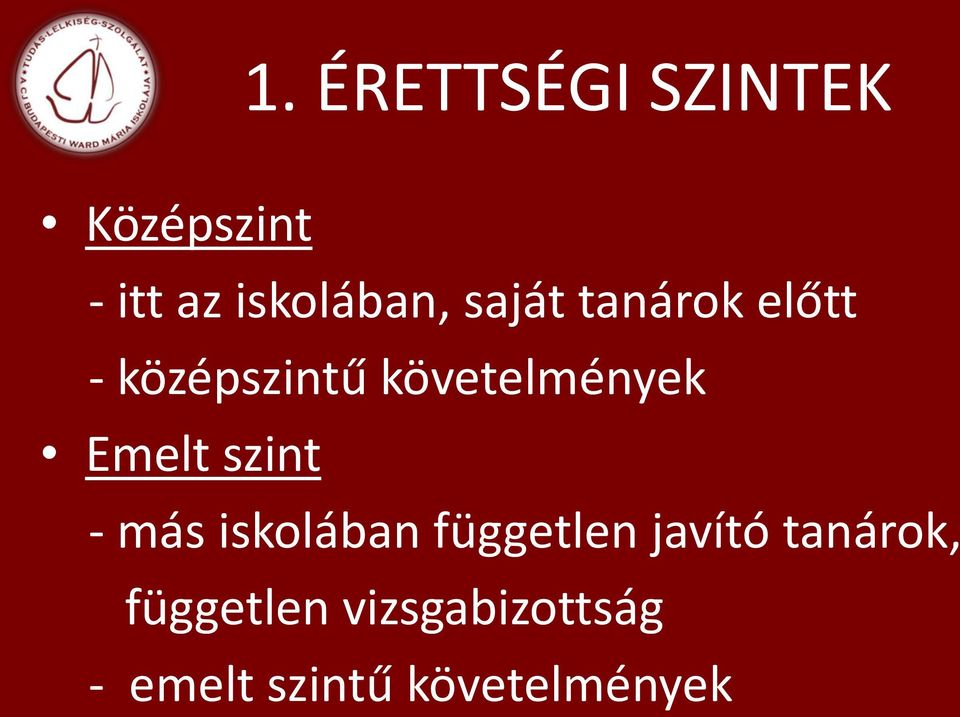 Emelt szint - más iskolában független javító