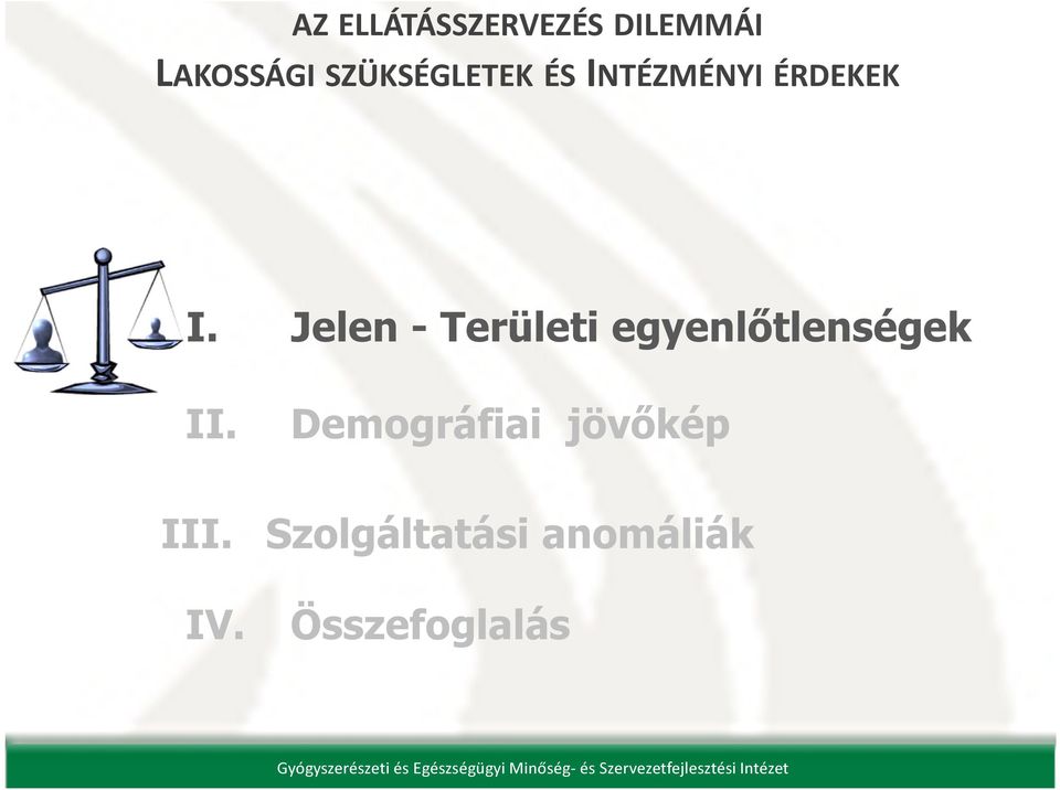 Jelen - Területi egyenlőtlenségek II.