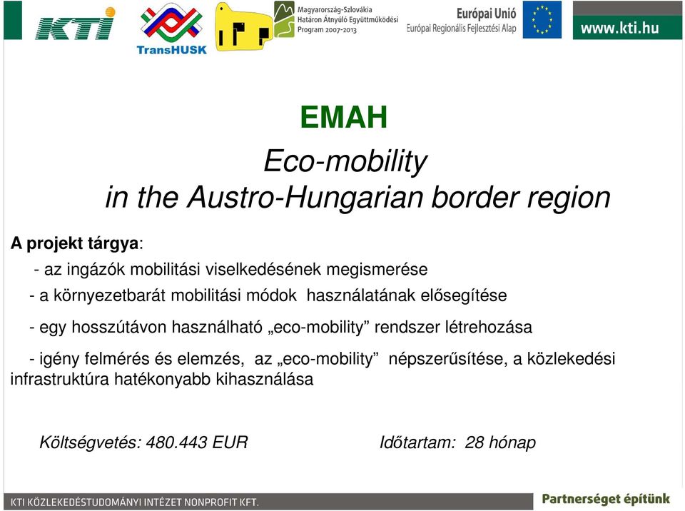 hosszútávon használható eco-mobility rendszer létrehozása - igény felmérés és elemzés, az eco-mobility