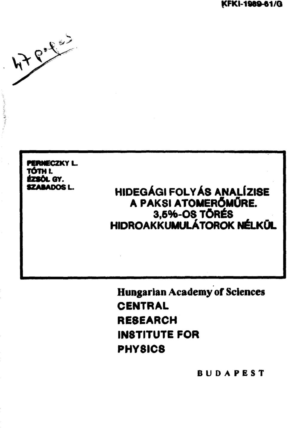 3,5%-OS TÖRÉS HIDROAKKUMÜLÁTOROK NÉLKÜL Hungarian