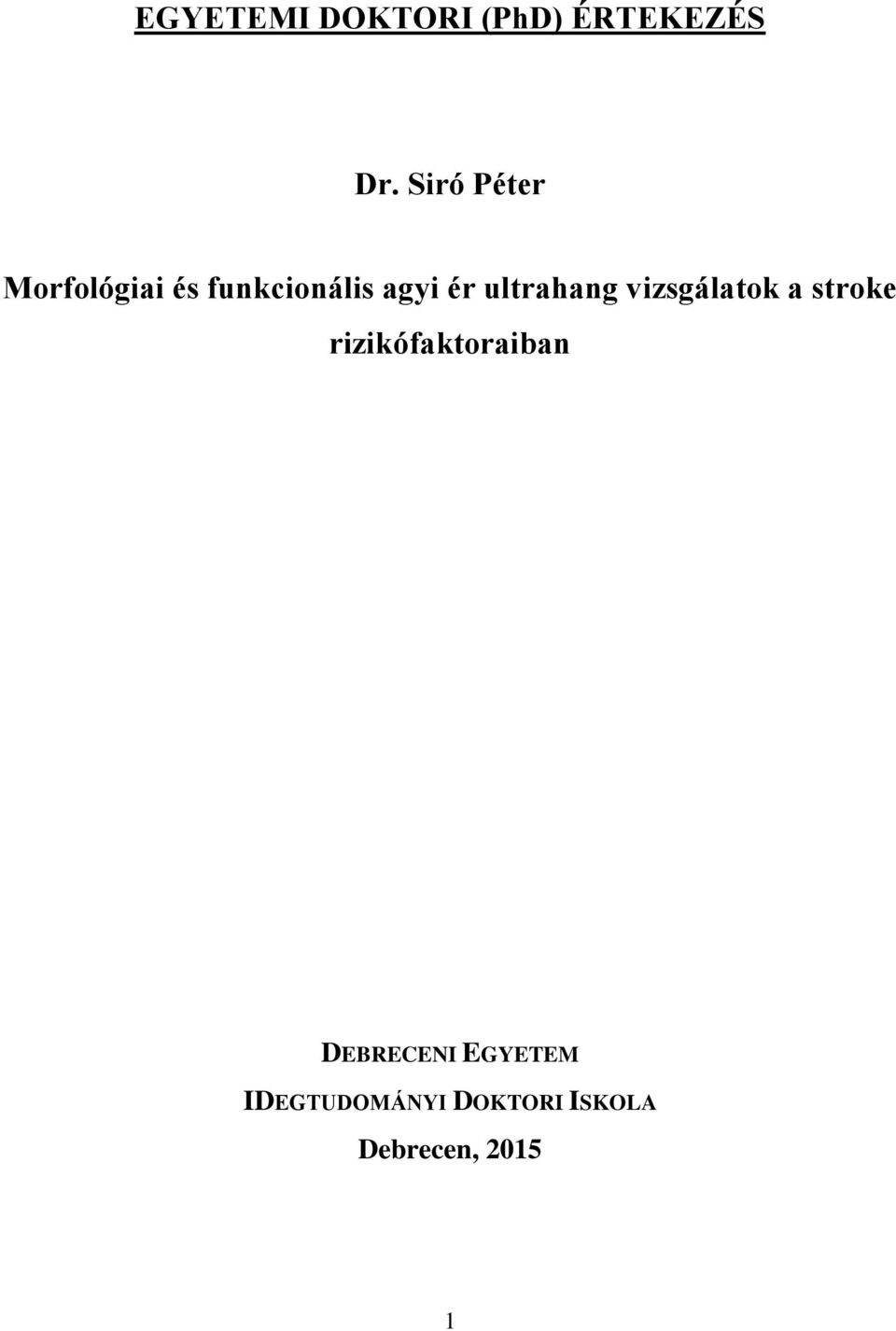 ultrahang vizsgálatok a stroke rizikófaktoraiban