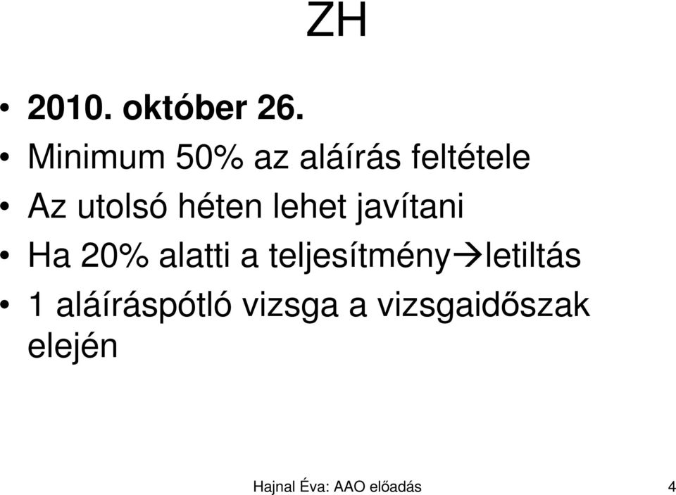 lehet javítani Ha 20% alatti a teljesítmény