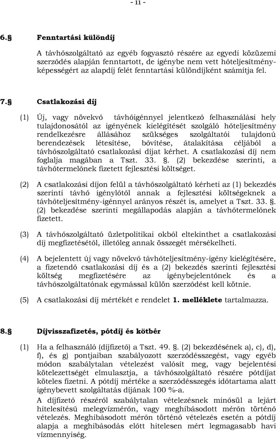 különdíjként számítja fel. 7.