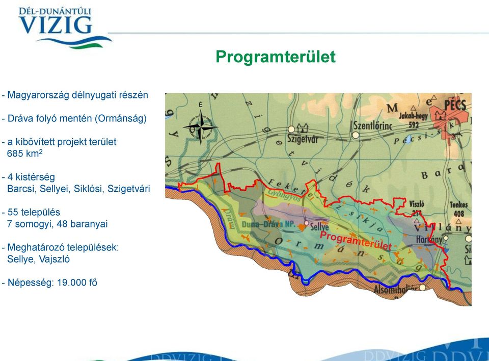 kistérség Barcsi, Sellyei, Siklósi, Szigetvári - 55 település 7