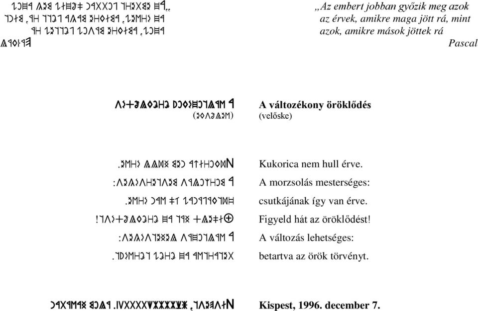 evré lluh men acirokuq :segésretsem sálo=rom A.evré nav "í wanájáktu' Xtsédőlkörö za táh dle"if :segéstehel sázotláv A.t!évröt wörö za avtrateb Kukorica nem hull érve.