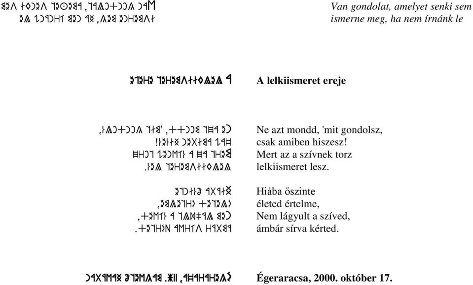 %el teremsiiklel etni%ő abáih,emletré detelé,deví% a tlu"ál men.detréq avrís rábmá Ne azt mondd, 'mit gondolsz, csak amiben hiszesz!