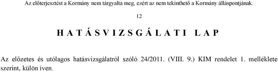hatásvizsgálatról szóló 24/2011. (VIII.