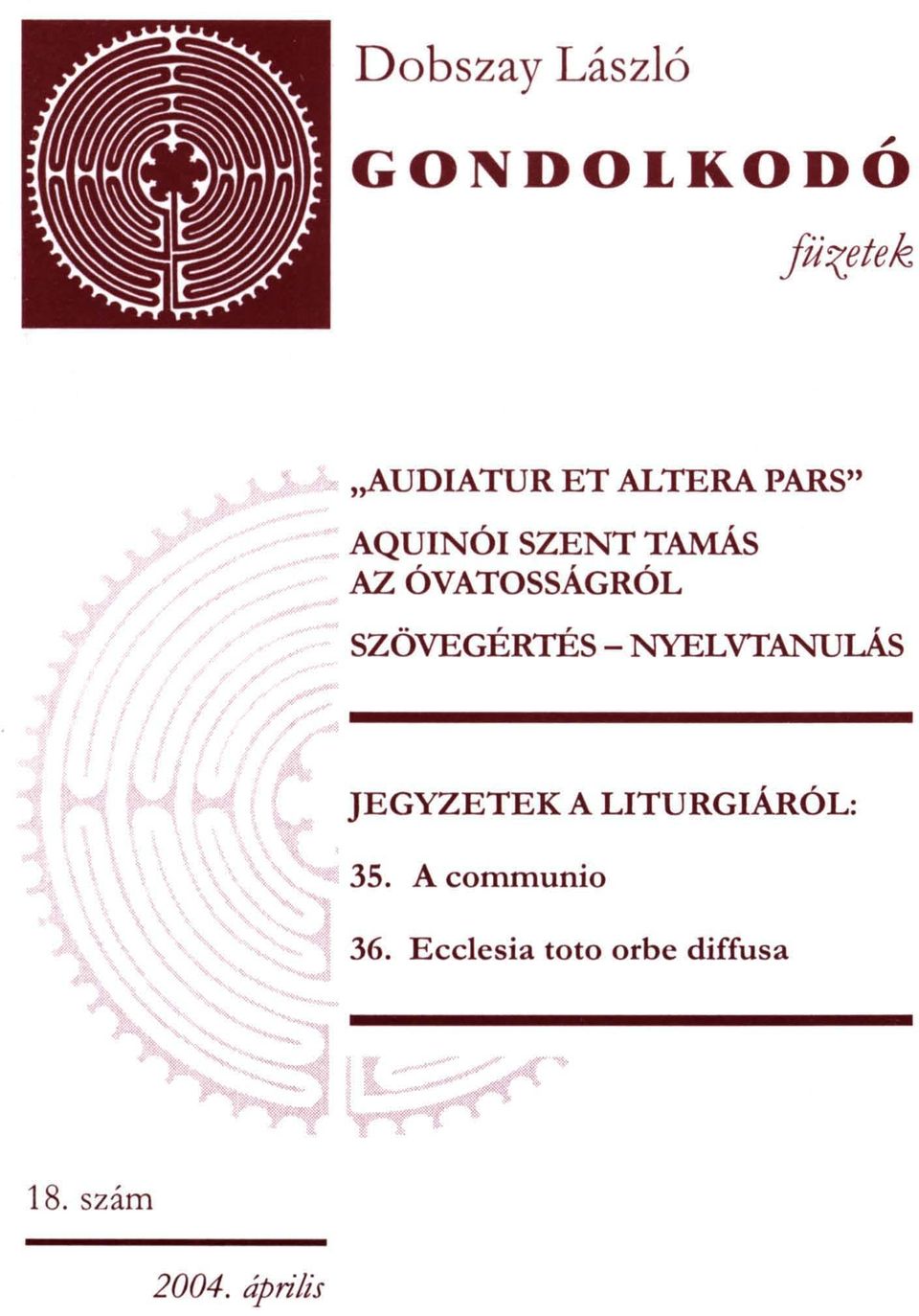 SZÖVEGÉRTÉS - NYELVTANULÁS JEGYZETEK A LITURGIÁRÓL: 35.