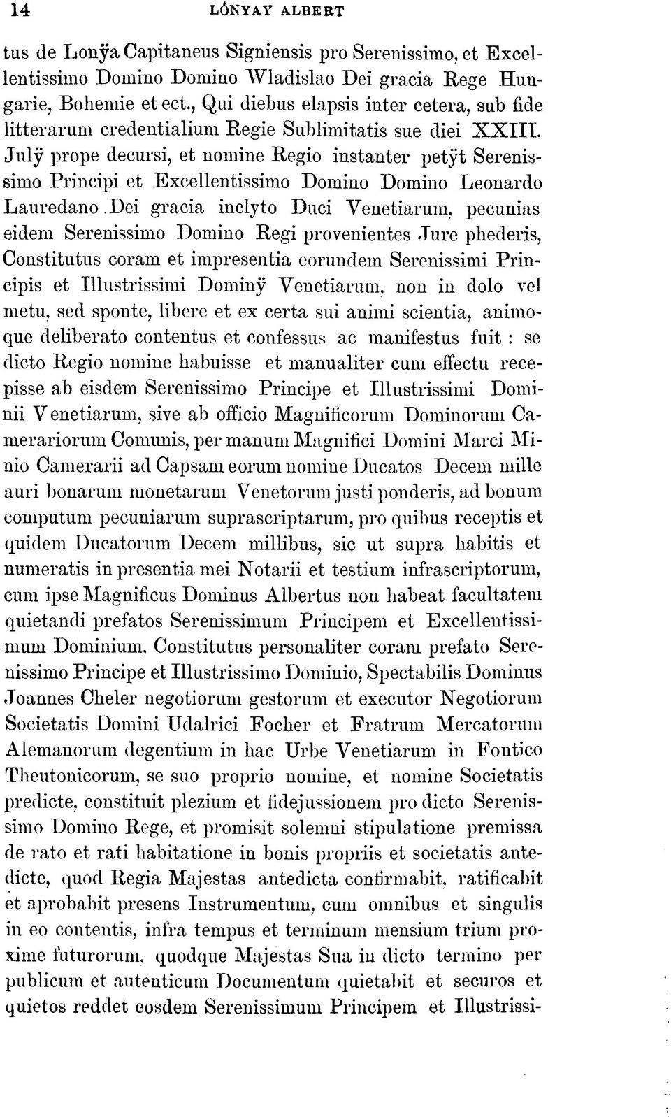 credentialium Regie Sublimitatis sue diei XXIII.