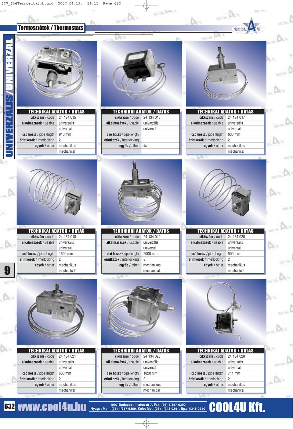 / interlocking fix cikkszám / code 24 134 017 630 mm cikkszám / code 24 134 018 cikkszám / code 24 134 01