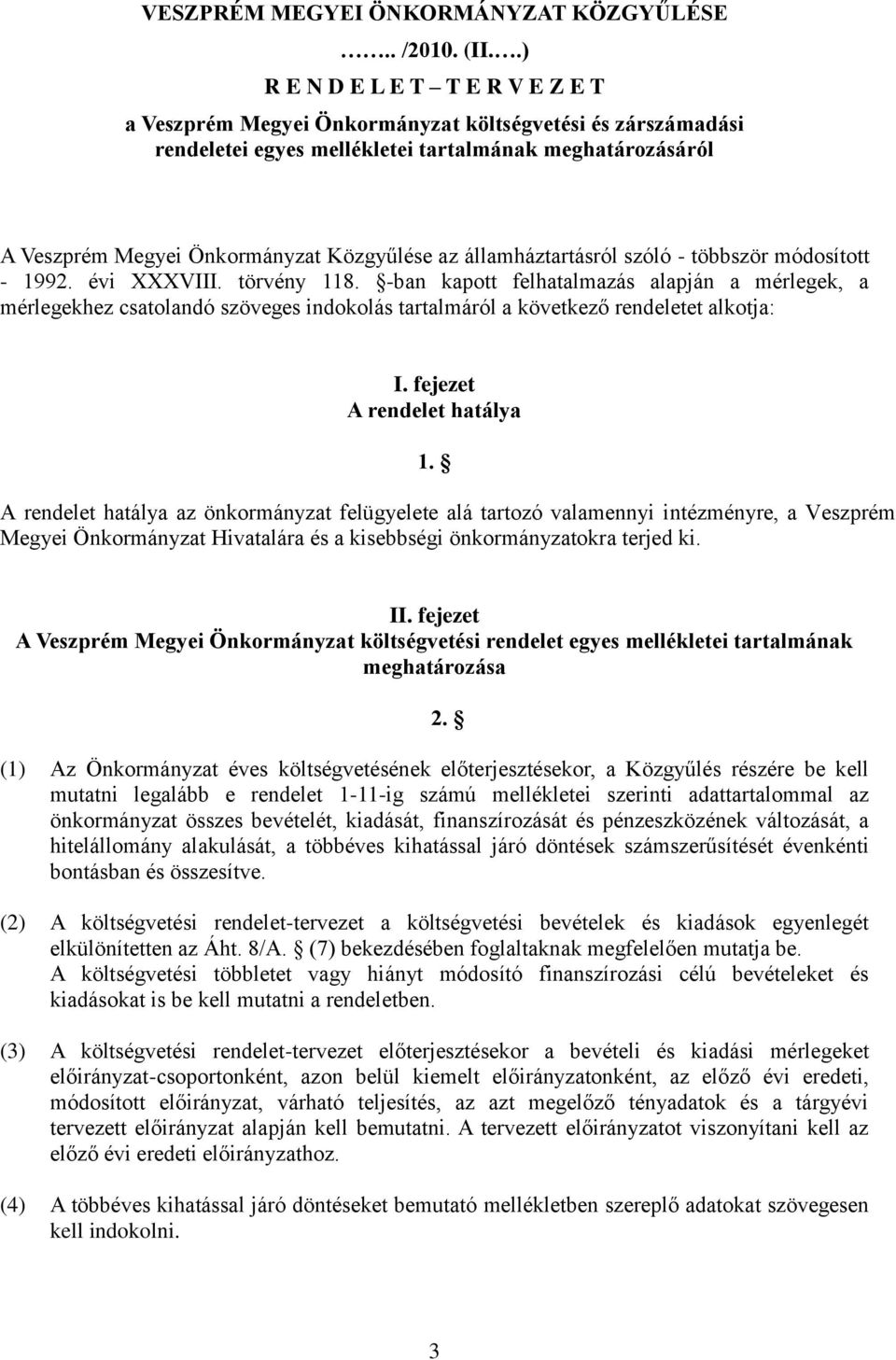 államháztartásról szóló - többször módosított - 1992. évi XXXVIII. törvény 118.