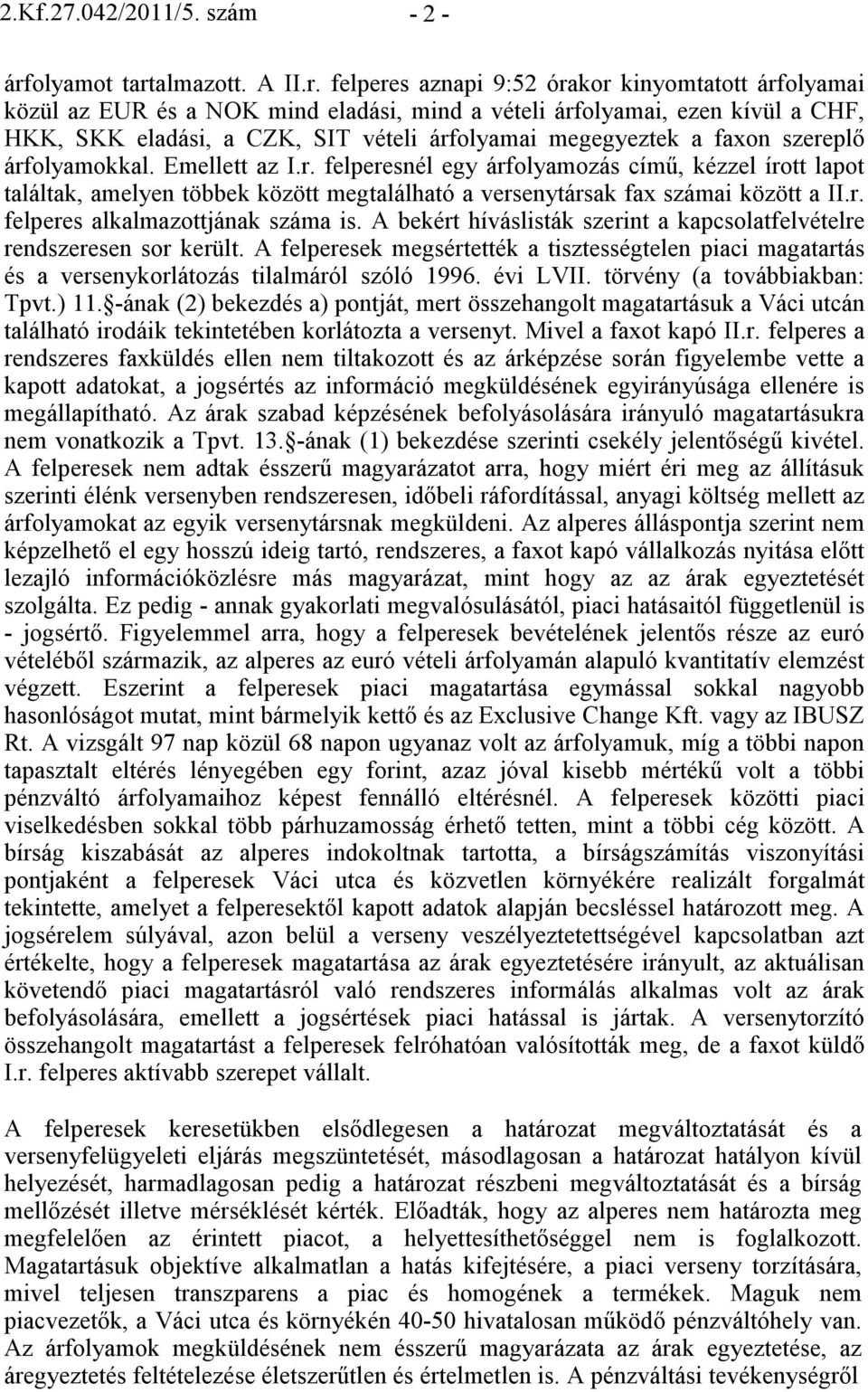 almazott. A II.r.