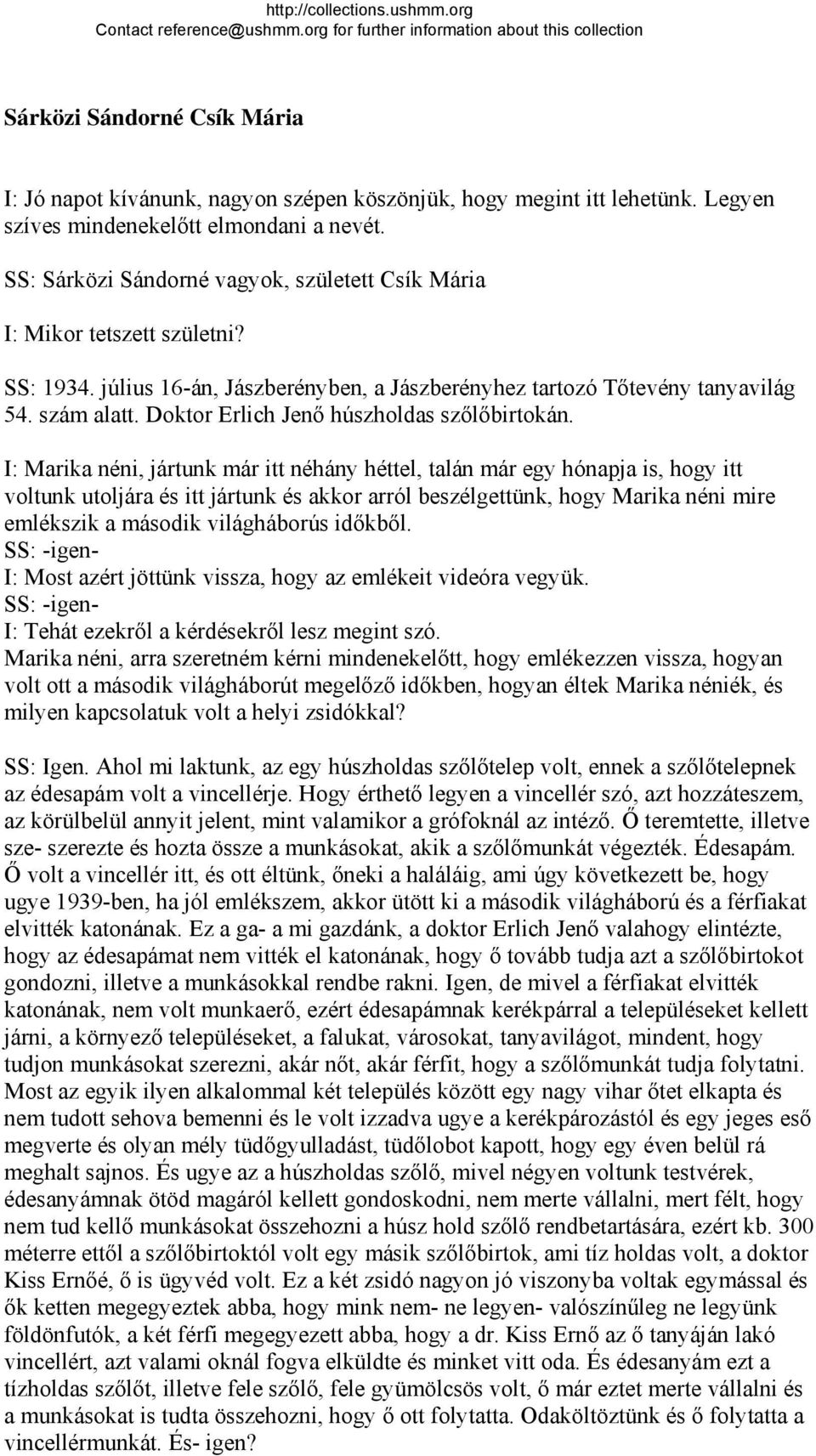 Doktor Erlich Jenő húszholdas szőlőbirtokán.