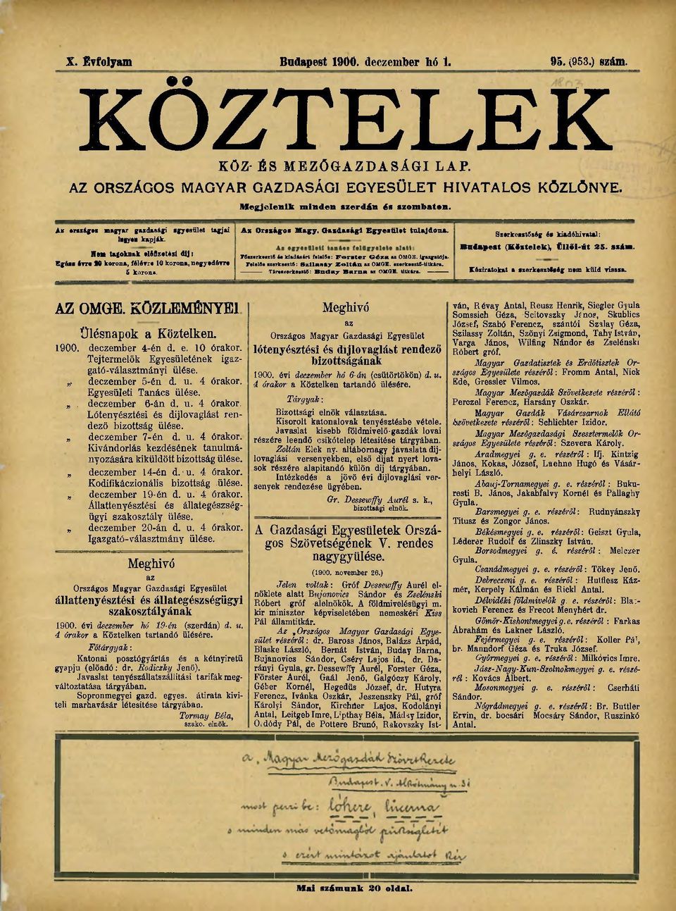 Megjelenik minden szerdán és szombatin. A% Országos Magy. Gazdasági Egyesület tulajdona. F6.zerke.zt6 ÍM kladiaért feletós: For.lcr Géza az OMGE. Igazgatója.