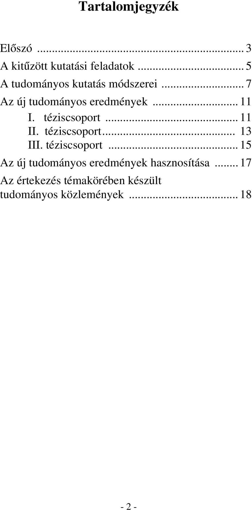 téziscsoport... 11 II. téziscsoport.