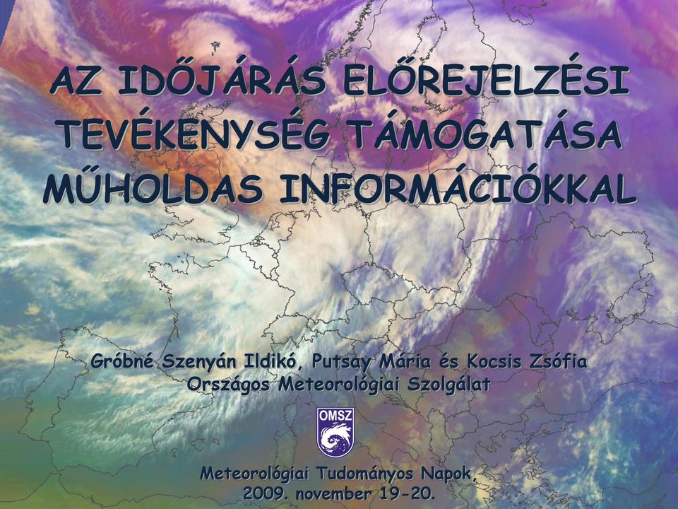 Zsófia Országos Meteorológiai Szolgálat Meteorológiai