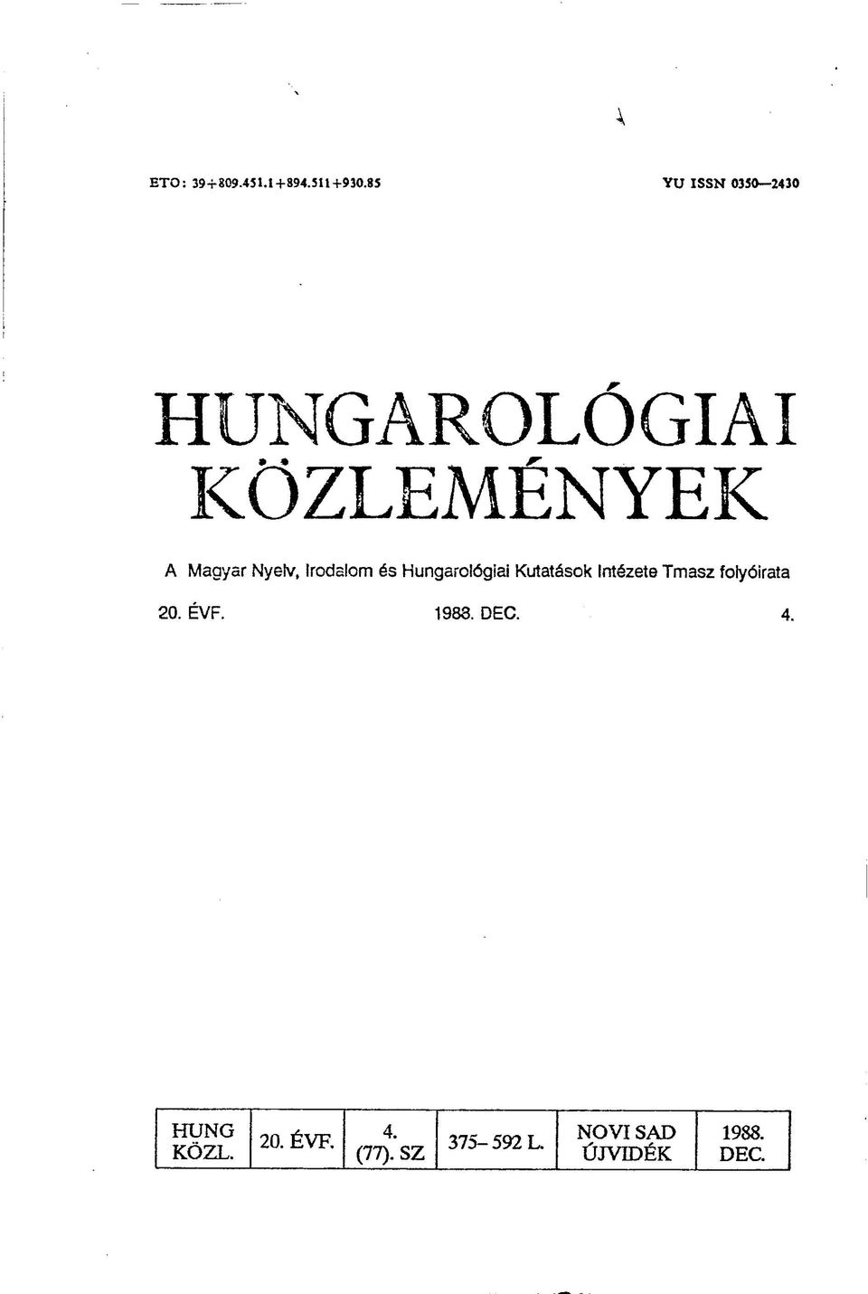 Irodalom és Hungarológiai Kutatások Intézete Tmasz folyóirata