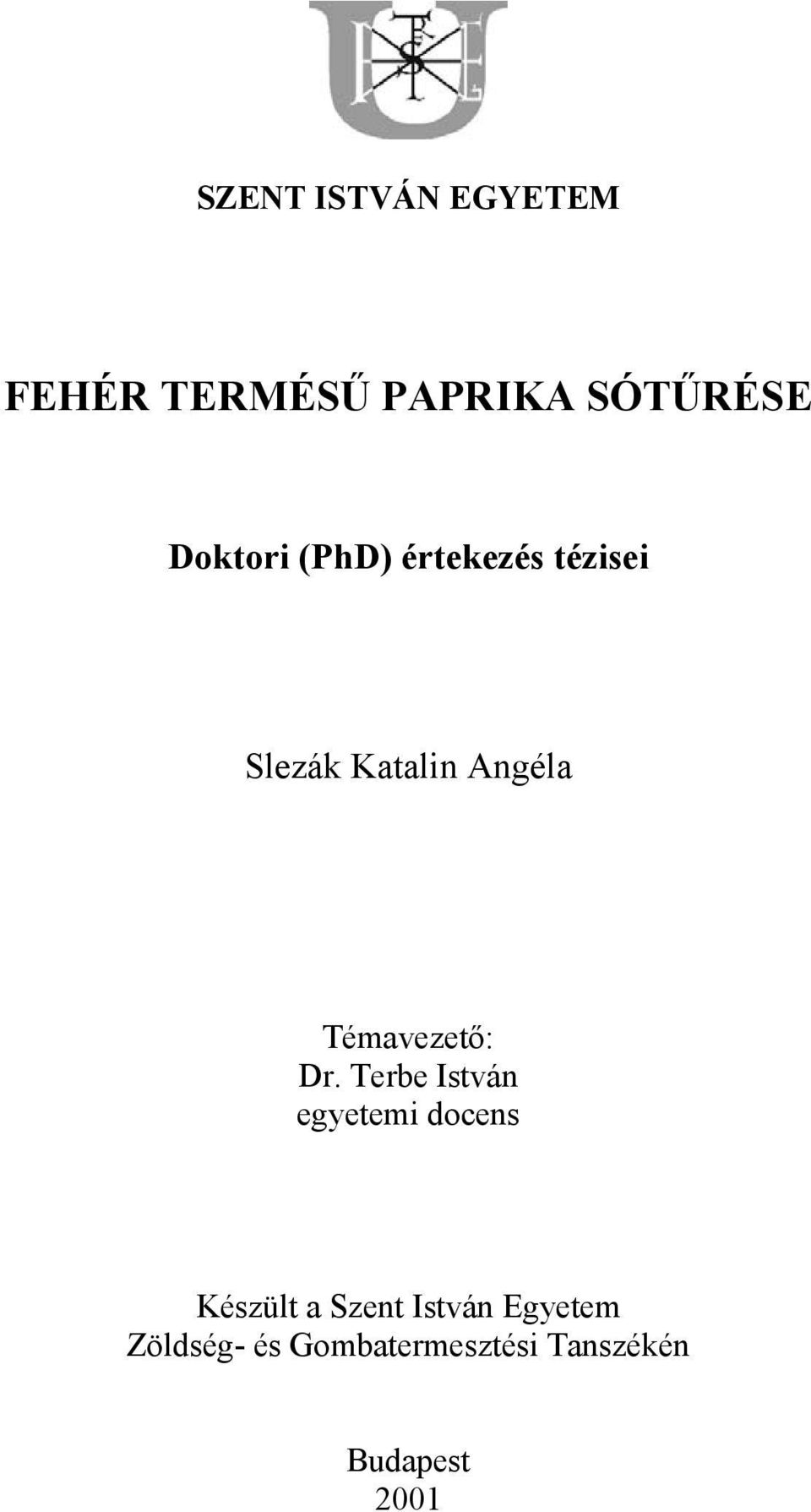 Témavezető: Dr.